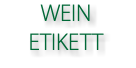 WEIN ETIKETT